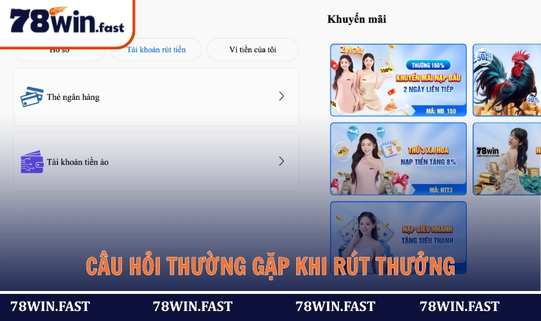 Câu hỏi thường gặp 78WIN về quá trình rút thưởng