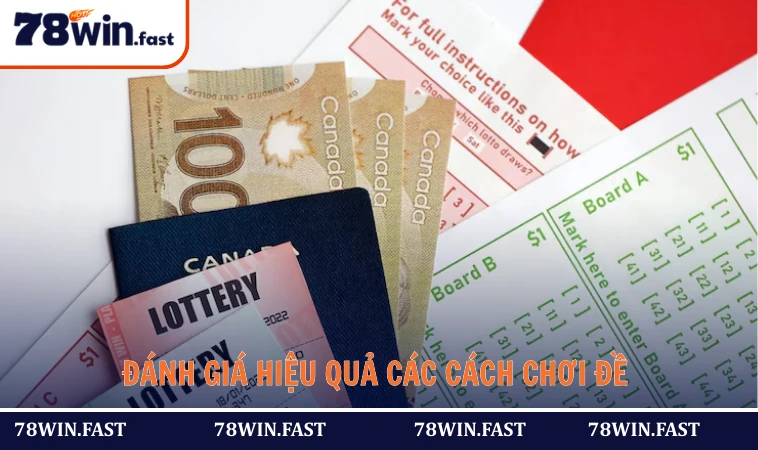 Đánh giá hiệu quả các cách chơi đề