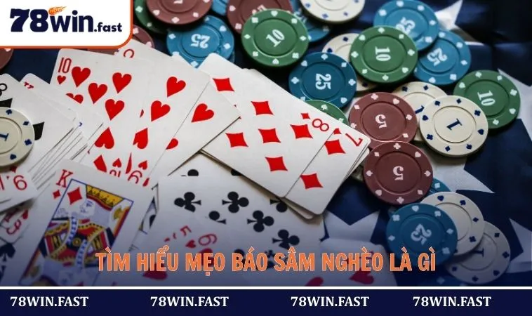 Tìm hiểu mẹo báo sâm nghèo là gì